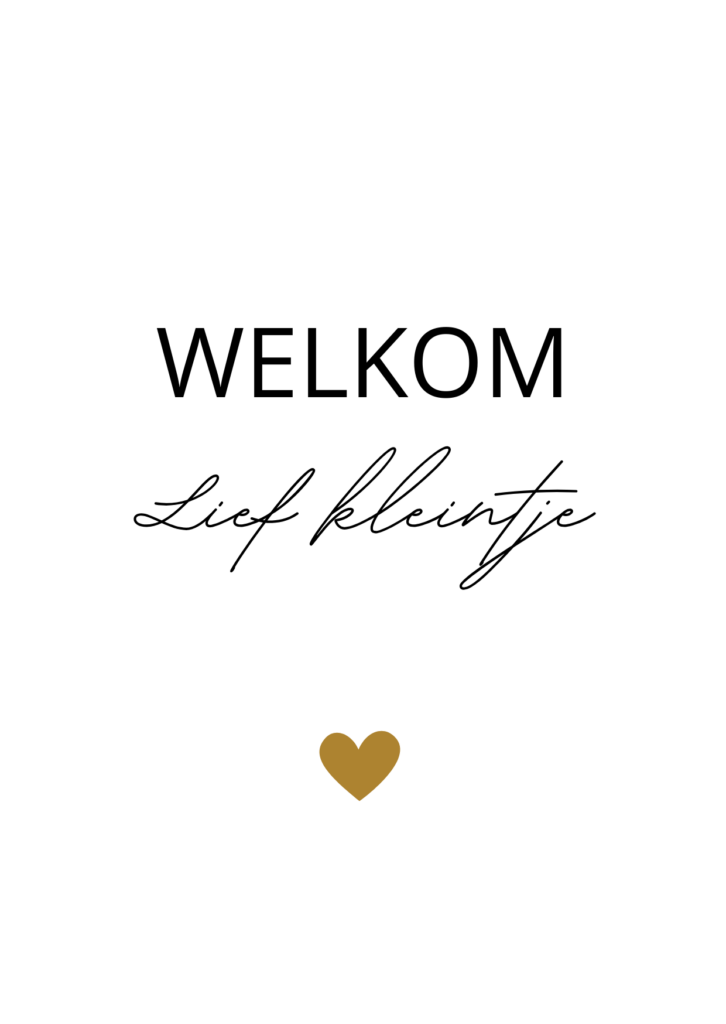 Welkom lief kleintje